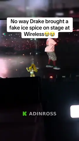 No way Drake brought a fake ice spice on stage at Wireless😭😭 #adinross #fyp