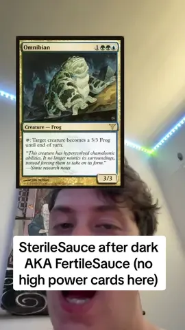 SterileSauce after dark AKA FertileSauce (no high power cards here)