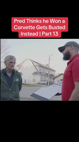Pred Thinks he Won a Corvette Gets Busted Instead | Part 13