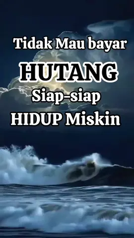 tidak mau bayar hutang siap-siap hidup miskin #fypシ゚viral🖤tiktok☆♡🦋myvideo 