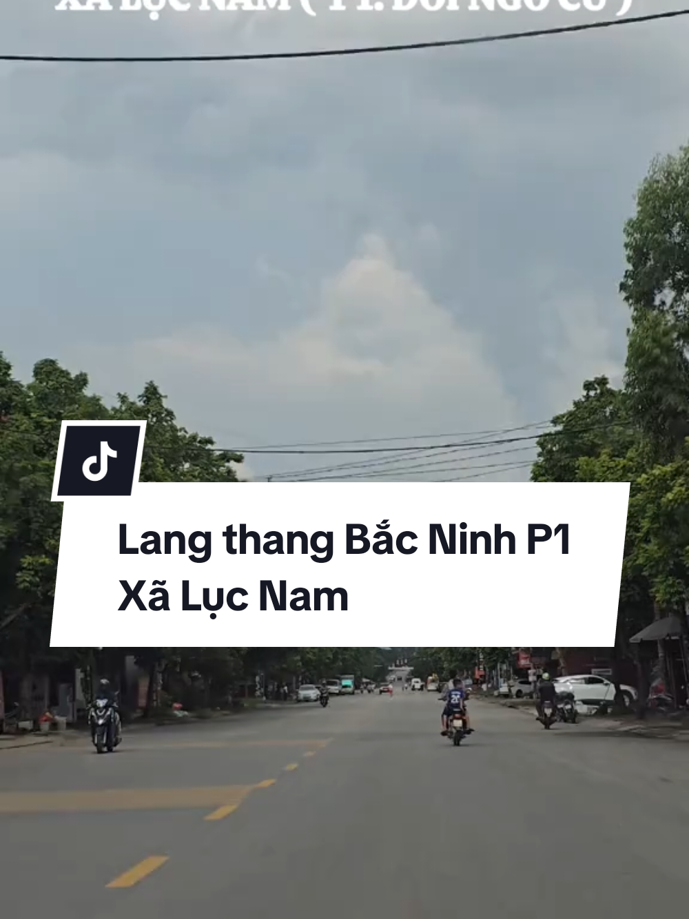 Lang thang Bắc Ninh  P1: Xã Lục Nam Chào 500 ae Xã Lục Nam😀 #bacninhtrongtoi #bacgiang #98 #lucnam #quehuongtoi 