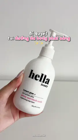 Mọi người hỏi sao trắng thế ?? Tự tin trả lời bôi kem body Hella 🤭#hella #mesaylamdep 