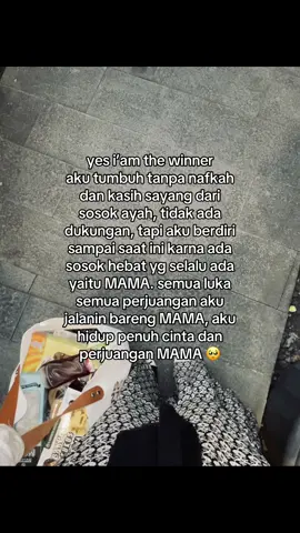 aku hidup pun cuma buat mama 