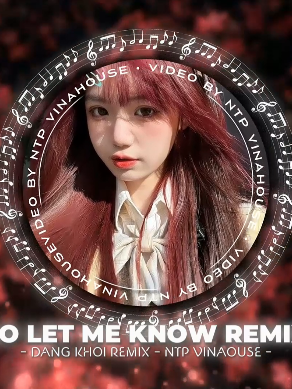 So Let Me Know - Đăng Khôi Remix - Ntp Vinahouse #soletmeknow #dangkhoiremix #xuhuong #ntpvinahouse #nhachottrendtiktok2025 