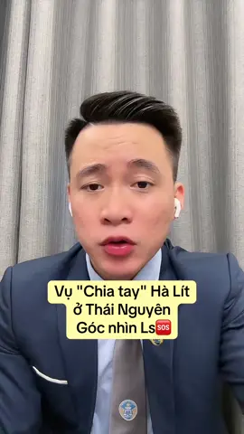 Vụ Hà Lít ở Thái Nguyên? #luatsuquangsang 