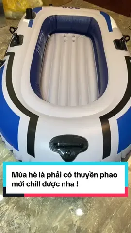 Mùa hè là phải có thuyền phao mới chill được nha ! #kawmall #thuyenphao #thuyenphaoxuongboi #thuyenphaocaucá #canophao #phaonanocaocap 
