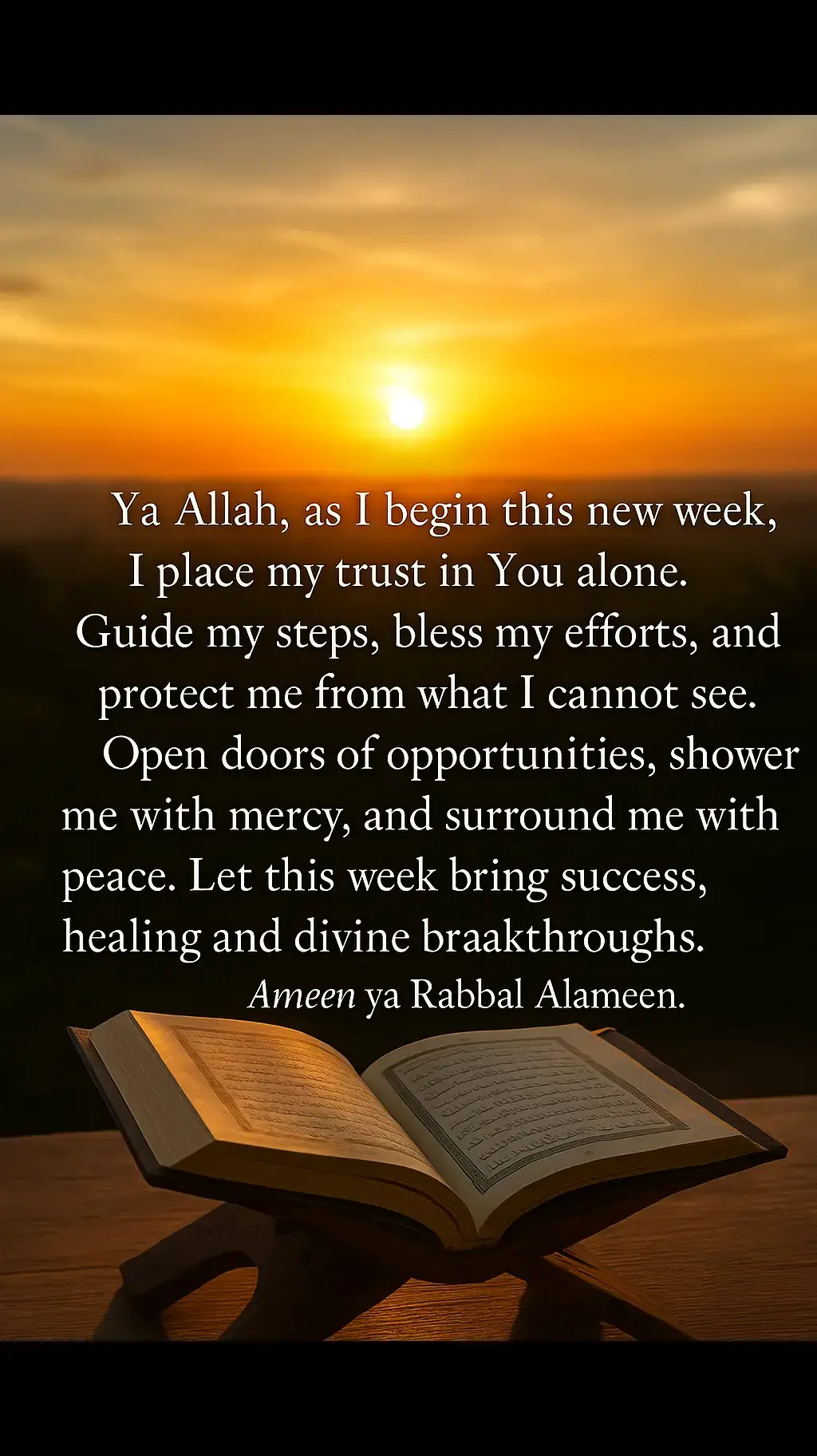 start your week with a heart full of faith may Allah guide your steps and grant you peace throughout the week  #alhamdulillah #newweek #islamicreminder #muslim #Ameen #islamicquotes #dua #powerful 