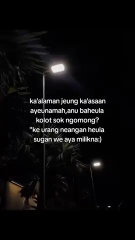 ka alaman jeung ka asaan geuningan ayeunamah nya🙂#storysunda 