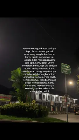 kamu selalu siap menyambutnya kembali, tapi kepadamu dia sudah tidak peduli #fyp #foryou #foryoupage 