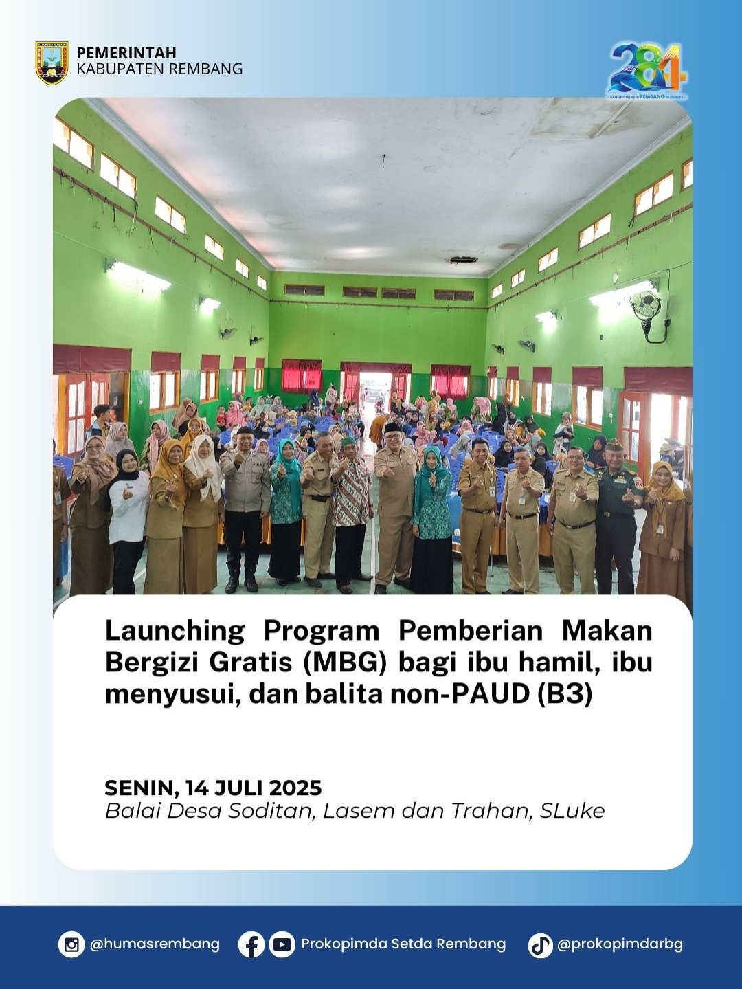 Wakil Bupati Rembang, H.M. Hanies Cholil Barro’, bersama Ketua TP PKK Kabupaten Rembang, Hj. Musringah Harno, dan Wakil Ketua TP PKK, Hj. Diyah Hanies, secara resmi melaunching Program Pemberian Makan Bergizi Gratis (MBG) bagi ibu hamil, ibu menyusui, dan balita non-PAUD (B3), Senin (14/7/2025). Kegiatan launching berlangsung di dua lokasi, yakni Desa Soditan Kecamatan Lasem dan Balai Desa Trahan Kecamatan Sluke. Program ini merupakan bagian dari upaya percepatan penurunan stunting dan pemenuhan gizi nasional. Wabup Hanies dalam sambutannya mengapresiasi sinergi pemerintah pusat dan daerah dalam memperkuat ketahanan gizi keluarga. Ia berharap program ini menjadi langkah nyata dalam menekan angka stunting di Kabupaten Rembang. Ketua TP PKK dan wakilnya juga turut menyerahkan makanan bergizi kepada perwakilan penerima manfaat, sekaligus memberikan edukasi pentingnya gizi seimbang dalam masa kehamilan dan pertumbuhan anak. . #HumasRembang #Harmonis #HarnoHanies #prokopimdarembang #rembang #beritarembang #rembangupdate #rembangkunews #inforembang #Rembang24Jam #KabupatenRembang
