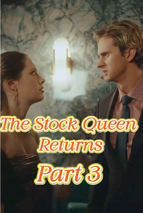🎬Title: The Stock Queen Returns!✨Click the link ☝ to watch the full episodes                               💕 #USAtiktok #usaculture #newyork #losangeles #chicago #texas #florida #california #challenge #ny #news #Counterattack #slapintheface #fullep #American #fullepisode #USA #fullepisode #movie #shortvideo #fyp #drama #fullep #fullepisode #full #foryoupage #PridePrejudice#MoboReels #thestockqueenreturns