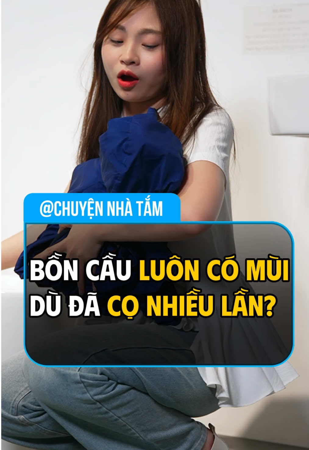 Bồn cầu có mùi dù đã cọ nhiều lần?? #toilet #chuyennhatam #boncau #nhavesinh #viglacera 