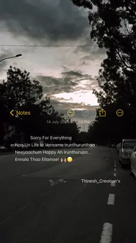 #onthisday #thinesh_creation #viwers #foryou #repost #fypage #fyp #foryoupageofficiall #malaysiatiktok #healing #trendingviralvideo #viralvideo #viral #tranding #10million #quotespage #sadwhatsappstatus #quotes #tamilsong 