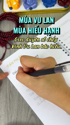 Mùa vu lan báo hiếu, gieo duyên quý anh chị sổ chép kinh Vu Lan báo hiếu cha mẹ #tutaptaigia #lenxuhuong #phatphapnhiemmau #vulanbaohieu 