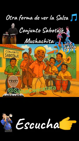 Dale al Corazón ❤️↗️ @SalsaCaricatura #Conjunto Sabotaje de Perú es una agrupación salsera con sabor callejero y potente descarga, famosa por su tema “Muchachita”. Su estilo mezcla timbres crudos, voces mestizas y fuerza rumbera típica del barrio latinoamericano. 🇵🇪🔥🎵🪘