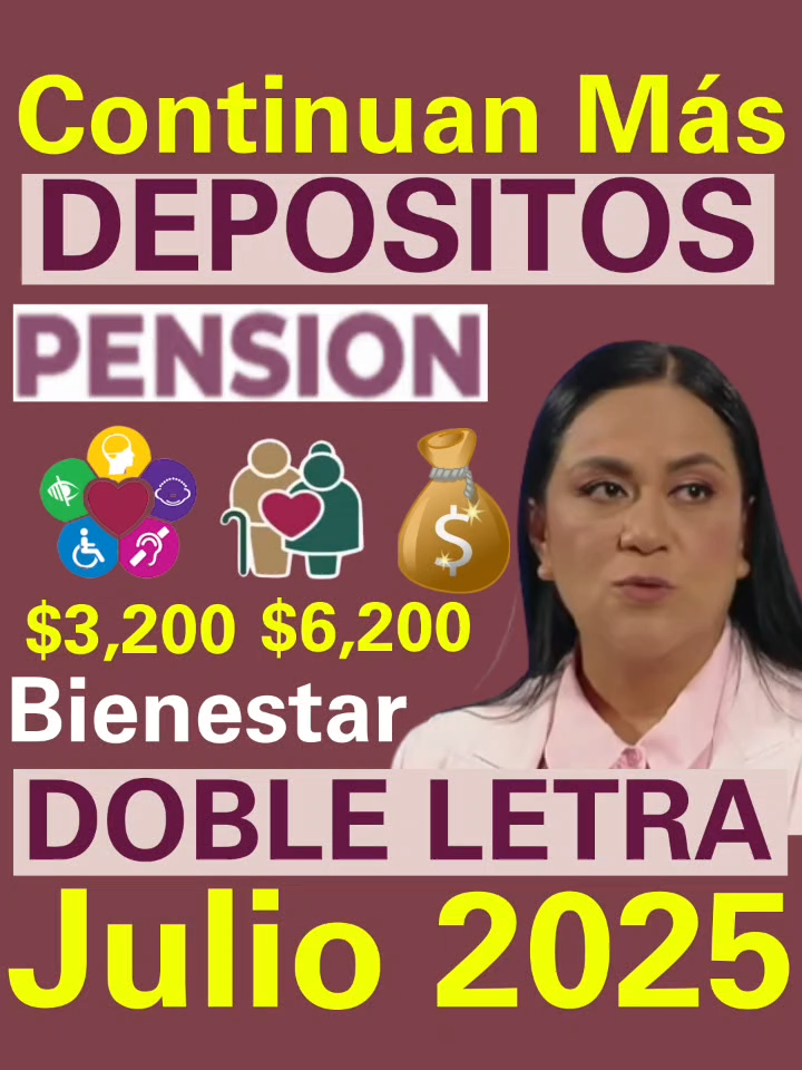 #continuan #depositos #pago #pension #doble #letra #julio #2025 #adultosmayores #discapacidad #mujeresbienestar #pension65 #65ymas #pensionbienestar #pensionadultosmayores #pensiondiscapacidad