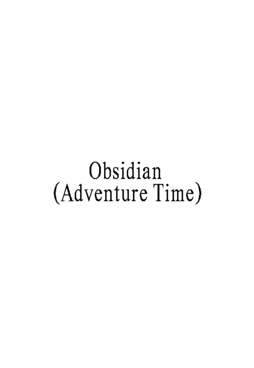 Obsidian #adventuretime #adventuretimeedit #lyrics #lyricsvideo #fyp #foryou 