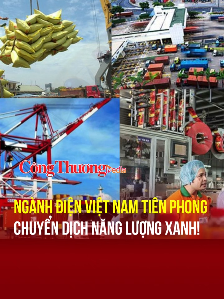 Ngành điện Việt Nam tiên phong, chuyển dịch năng lượng xanh #dienluc #dienkinhvietnam #nangluongxanh #chuyendichnangluong #baocongthuong #tiktoknews