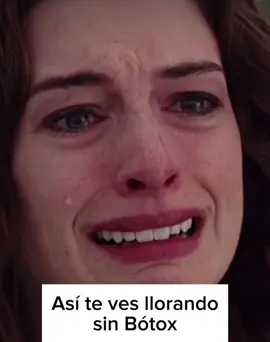 Mejor prefiero llorar con estilo 🙂🤣#jajaja #xybca #paratii #memestiktok #botox #annehathaway #viral #toxinabotulinica 