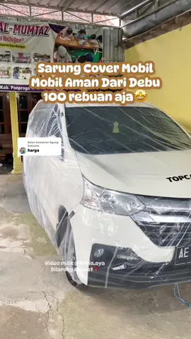 Membalas @Agung Sutrisna harga cuman 1OOrb an sarung mobil transparan model baru aman dari debu deh #sarungmobil #covermobil #sarungmobiltransparan #covermobiltransparan #sarungmobilxenia #sarungmobilavanza #covermobilwaterproof 
