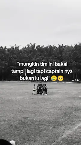 bukan sesuai kemauan tapi keharusan 🥺🙌#sepakbola#capt#3#fy#fyp#foryoupage#foryou#masukberandafyp#fyppppppppppppppppppppppp