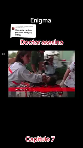 Respuesta a @amanda1belen #CapCut #enigma #doctor #asesino #capitulos #capitulo7 #ypfッ #sigueme_para_mas_videos_asi #😉👍 