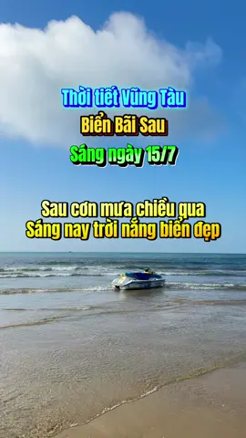Sau cơn mưa chiều qua, sáng nay biển đẹp nha #thoitietvungtau #thoitiet #thoitiethomnay #thoitietvungtauhomnay #baisauvungtau🏖🏖🏖🌅🌅🌅 #bienbaisau #dibien #dulichbien #dcgr #bienvungtau 