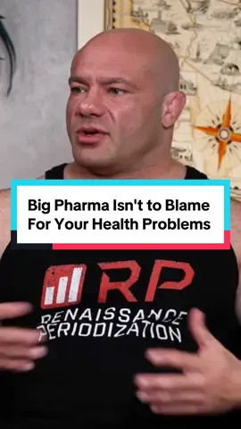 Big Pharma Isn't to Blame For Your Health Problems | @Mike Israetel 