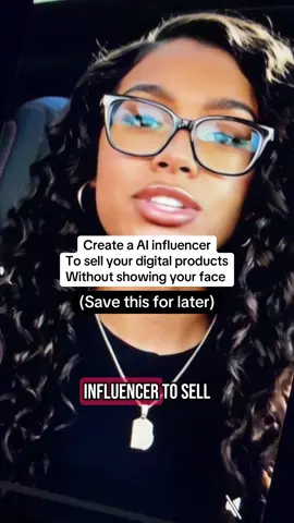 Create a Ai influencer to sell your digital products so you don’t have to show your face or record another video again comment AI and I will send you my step by step strategy on how to start selling with AI #digitalproducts #aiinfluencer #facelessmarketing #facelesscontent 
