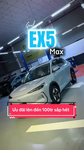 2 ngày duy nhất để sở hữu Geely EX5 tiết kiệm 100tr trước khi giá công bố #geely #ex5 #geelyex5 #xedien #xuhuong 