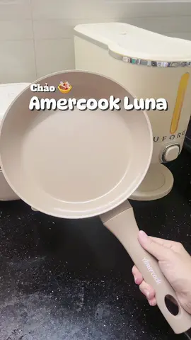 Chống dính 10 điểm lun #AmercookLuna #Amercook #Amercookvietnam #ChaoAnToanChoMoiNha #chongdinhceramic 
