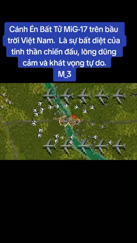Cánh Én Bất Tử MiG-17 trên bầu trời Việt Nam.  Là sự bất diệt của tinh thần chiến đấu, lòng dũng cảm và khát vọng tự do. M_3. #mig17 #xuhuong #follow 