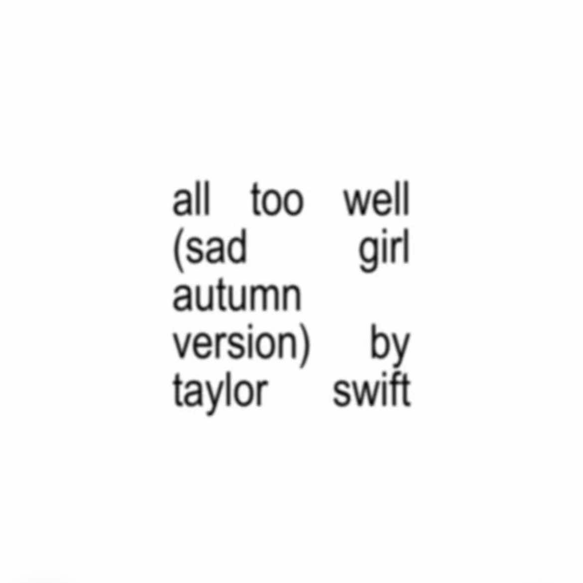 all too well #fyp #foryou #foryoupage #taylorswift #alltoowell #sadgirlautumnversion #redtaylorsversion #red #taylorsversion #edit #audio #lyrics #viral #underrated #song #swifties 