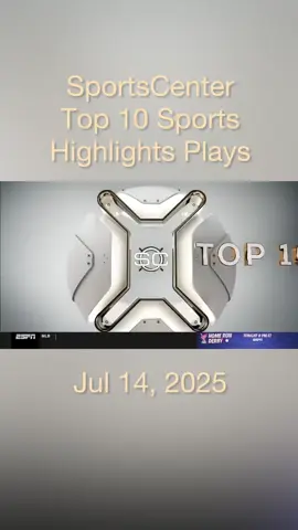 SportsCenter Top 10 Sports Highlights Plays Jul 14, 2025 #ESPN #Top10 #sports #sport #americansports #SCTop10 #TSNTop10 #sportscenter #sportscentre #moments #highlights #highlight #sportshighlights #fyp #foryou #foryoupage #monday 