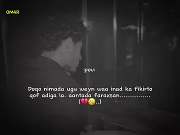 love saar la. aantada faraxsan💔🥲 @✪Yamal10.amp✪  #lovesaara___vidioga🌏  #qalbijab😥💔😥 
