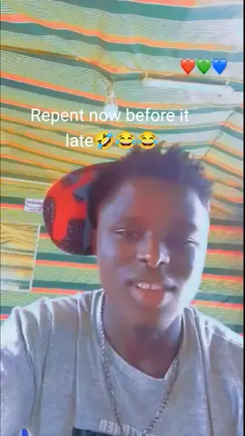 Repent now before it late😂🤣🤣