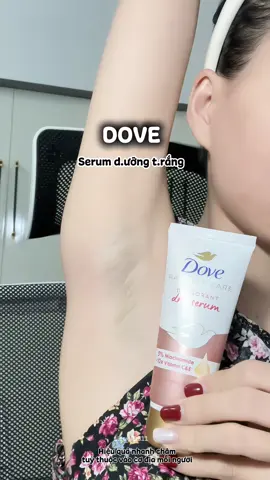 Bí quyết giúp vùng cánh lun thơm và trắngg của tui #dove #dovenganmui #doveserum #HợpTácCùngUnilever #xuhuong #muataitiktok 
