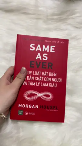 Những quy luật bất biến về bản chất con người và tâm lý làm giàu. Một cuốn sách cùng tác giả với Tâm Lý Học Về Tiền #sachhay #tamlyhoc #tien #reviewsach #BookTok 