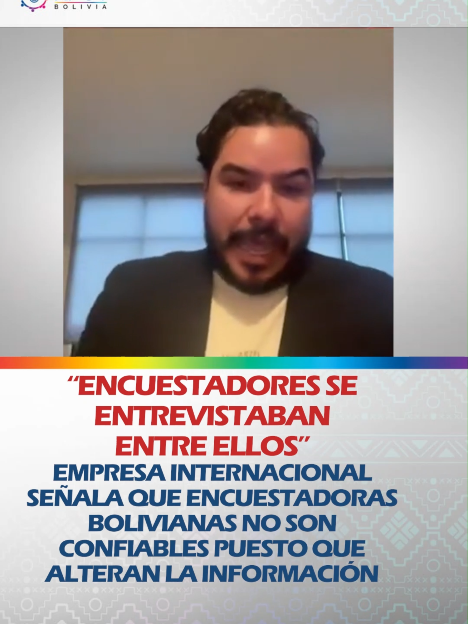 “ENCUESTADORES SE ENTREVISTABAN ENTRE ELLOS” EMPRESA INTERNACIONAL SEÑALA QUE ENCUESTADORAS BOLIVIANAS NO SON CONFIABLES PUESTO QUE ALTERAN LA INFORMACIÓN Osmar Pérez representante de la empresa encuestadora internacional “Demotáctica Global Research” de México, aseguró que hay “Art1m4ñas y man0seo de encuestas en Bolivia”. Sostuvo que auditaron la encuesta realizada por empresas bolivianas y encontraron entrevistas repetidas, encuestadores que entrevistaban a otros encuestadores y otras irregularidades por lo que afirmó que no se puede confiar en las encuestas en Bolivia. #RPOsBolivia #JuntoAlosPueblos #UnidosHaciaElBicentenario