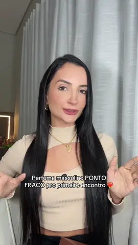 Perfume masculino PONTO FRACO pro primeiro encontro ❤️‍🔥
