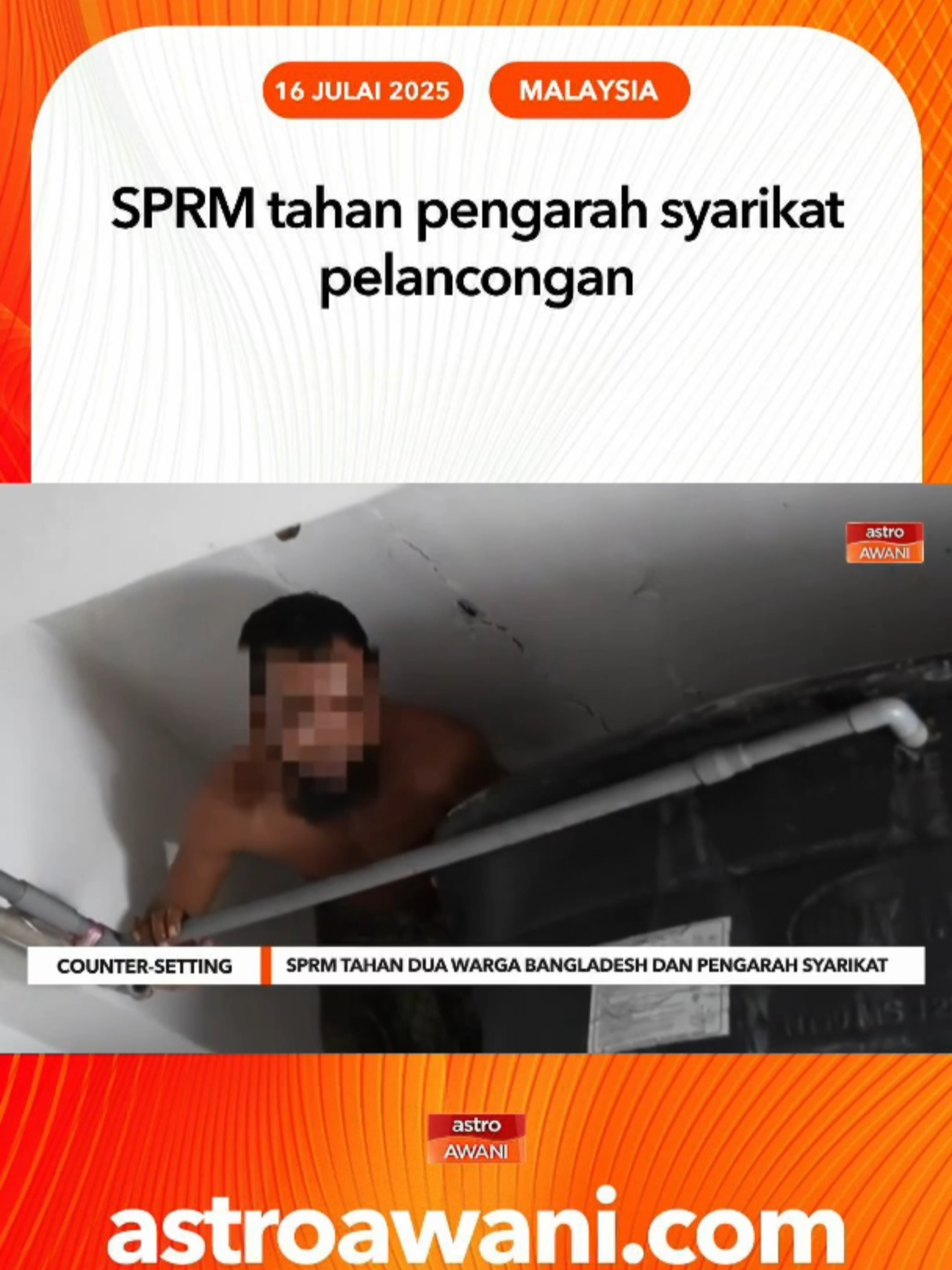 Suruhanjaya Pencegahan Rasuah Malaysia (SPRM) menahan dua lelaki warga Bangladesh termasuk seorang pengarah syarikat pelancongan kerana disyaki mendalangi sindiket rasuah bagi meloloskan kemasukan warga asing ke negara ini melalui KLIA Terminal 1. #AWANInews