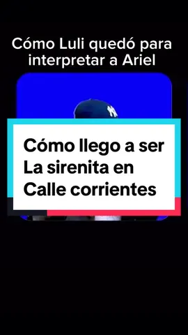 La anécdota de Luli hasta llegar a ser ARIEL, La Sirenita en Calle corrientes 🧜🏼‍♀️ #granrex #ariel #lasirenita #callecorrientes #buenosaires #threaterkid #disney #GranRex #Ariel #TeatroInfantil #HistoriasDeEscena #LuliEsAriel #MomentosQueNoSeOlvidan #AnécdotasReales #DisneyArgentina #TikTokTeatro 