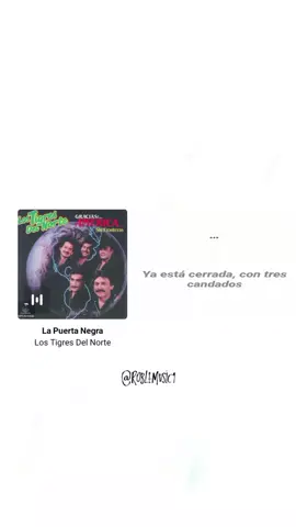 La Puerta Negra Los Tigres Del Norte #musica 