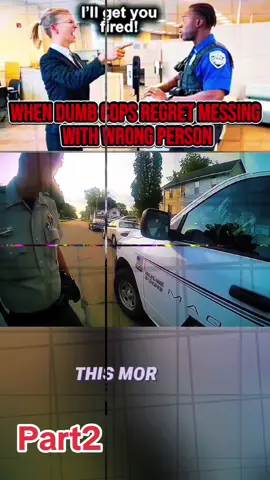 When DUMB Cops REGRET Messing With WRONG PERSON. Part2 #cops #policeofficer #audit #lawsuit #badcops 