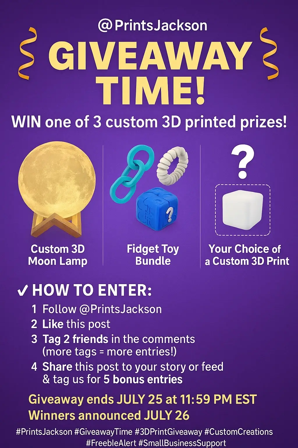 We’re celebrating our amazing community with a chance to WIN one of 3 custom 3D printed prizes! 👑 3 Winners Will Receive: ✨ Custom 3D Moon Lamp 🌀 Fidget Toy Bundle 🎁 Your Choice of a Custom 3D Print ⸻ ✅ How to Enter: 1️⃣ Follow @PrintsJackson 2️⃣ Like this post 3️⃣ Tag 2 friends in the comments (more tags = more entries!) 4️⃣ Share this post to your story or feed & tag us for 5 bonus entries 📅 Giveaway ends July 25 at 11:59 PM EST 🏆 Winners announced July 26 Let’s grow the crew — tag someone who loves unique prints or free stuff 👇 #PrintsJackson #GiveawayTime #3DPrintGiveaway #CustomCreations #FreebieAlert #SmallBusinessSupport