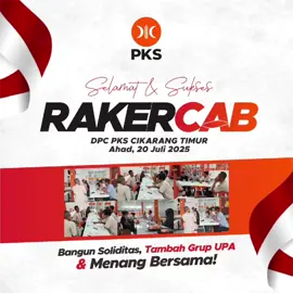 Mohon doa & dukungannya untuk *RAKERCAB DPC PKS Cikarang Timur*, Ahad, 20 Juli 2025. Saatnya *bangun soliditas*, *tambah Grup UPA*, dan *menang bersama*!   Bersama PKS, kita kuatkan barisan dan raih kemenangan dakwah yang berkah! *Abdurokhman* Ketua DPC PKS Cikarang Timur #RakercabPKS2025   #PKSCikarangTimur   #MenangBersama   #SolidBersamaPKS   #UPAKuat   #PKSBerkhidmat 