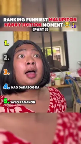 top 5 Funniest nanay edition moment 😂 #NanayMoments #PinoyTikTok #NakakatawaTo #FYP #TawaMunaTayo #TrendingPinoy #RelateMuch #TikTokPH 