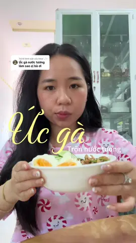 Trả lời @Alice˙‧₊˚✩ cảm ơn bà đã hỏi nha :))) công thức ức gà trộn nước tương đây ạ  #xuhuong #thamhutcalo 