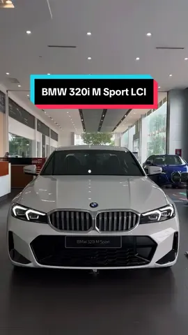 BMW 320i M Sport LCI • Mẫu sedan hạng sang đậm chất thể thao, hiện đại “ưu đãi 50% LPTB trong tháng” #CapCut #bmwvietnam #bmw #3series #320i #fypシ 