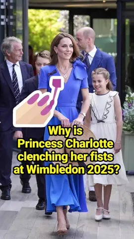 Why is Princess Charlotte clenching her fists at Wimbledon 2025? #fyp #capcutforus #capcut #capcutpioneer #celebrity #PrincessCharlotte #Wimbledon #PrincessKate #PrinceWilliam #britishroyalfamily #PrinceofWales